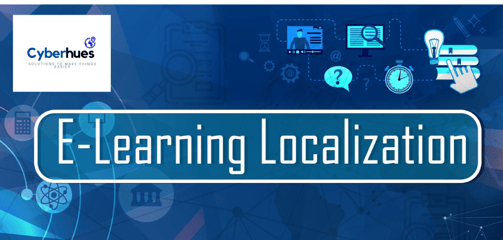 cyberhues provide E-learning Localization 