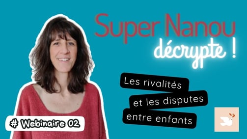 Webinaire Super Nanou décrypte 
