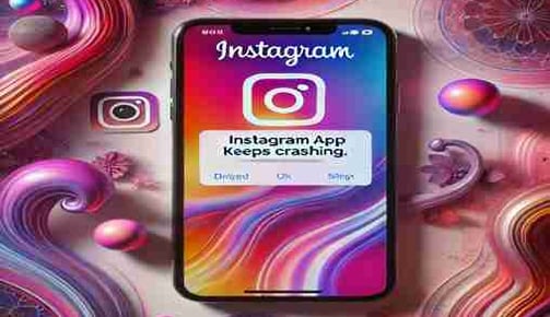 Instagram keeps crashing