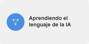 "Cuso Aprendiendo el lenguaje de la IA"