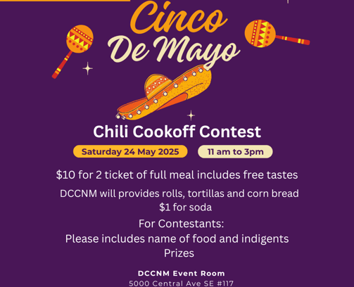 Cinco De Mayo Chili Cookoff Contest Saturday 24 May 2025 11am to 3pm DCCNM Event Room 5000 Central Ave SE #117 Albuquerque NM