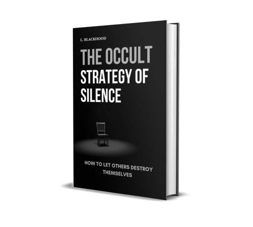 a book cover of the book the occult startegy of silence how to let others destroy themselves