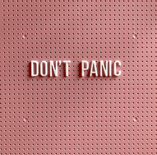 Don’t panic; Pânico; Ansiedade