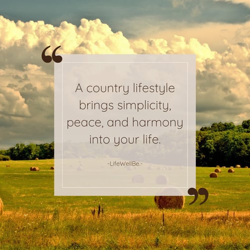 a quote about a country life with a picture of a country life