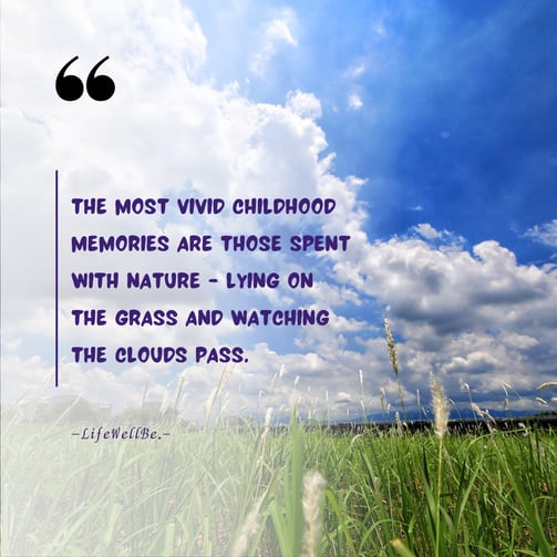 a quote about the nature in childhood in a picture with clouds