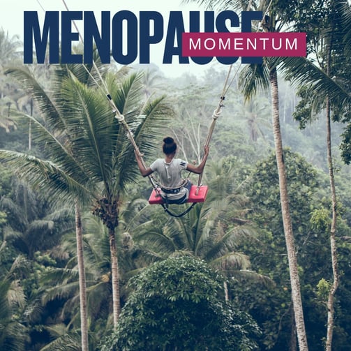 Lady on a swing in the jungle treetops Menopause Momentum is written above her head