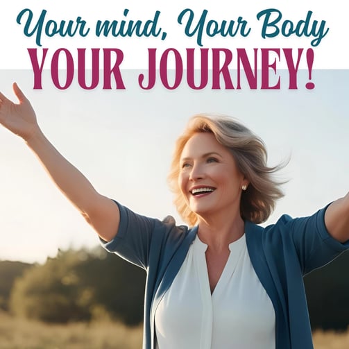 Middle aged lady smiling with her arms out in the countryside, sign above says: "Your mind, your body, your journey."