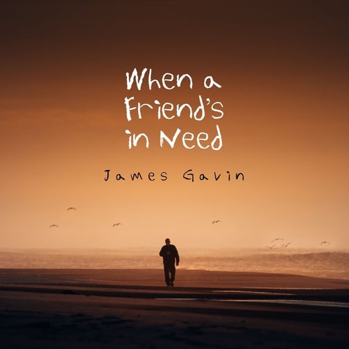 When a Friend's in Need - Single