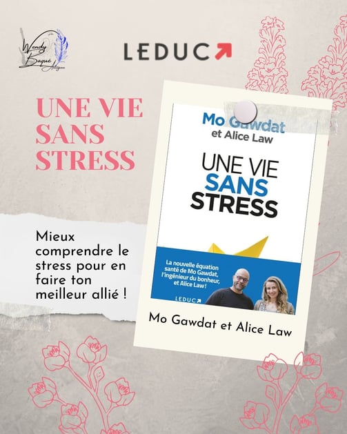 "Une vie sans stress" de Mo Gawdat et Alice Law, aux éditions Leduc.