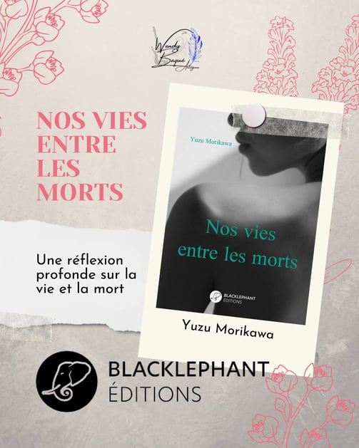 "Nos vies entre les morts" de Yuzu Morikawa, aux éditions Balckléphant, une réflexion profonde.