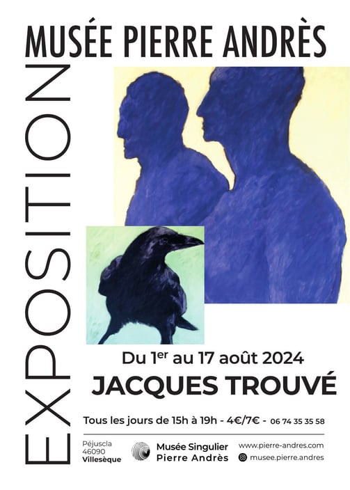 Affiche exposition Jacques TROUVÉ, Août 2024