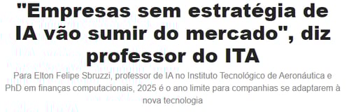 Noticia falando sobre as consequências de uma empresada não ter IA nos seus planos futuros