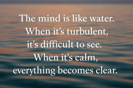 Calm water with quote about mental clarity and mindfulness