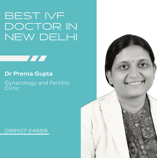A graphic showcasing Dr. Prerna Gupta recognized as the Best IVF Doctor in Delhi