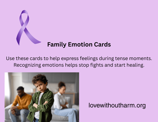 A family in conflict with a purple ribbon and words family emotion cards lovewithoutharm.org
