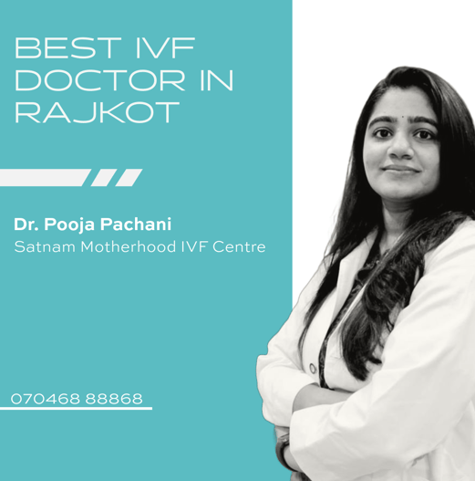 A visual showcasing Dr. Pooja Pachani as a leading IVF expert in Rajkot