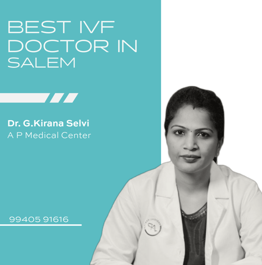 A visual showcasing Dr. G. Kirana Selvi as a leading IVF expert in Salem