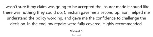 Michael D., Auckland homeowner, says Christian helped him challenge his insurer and get full repair