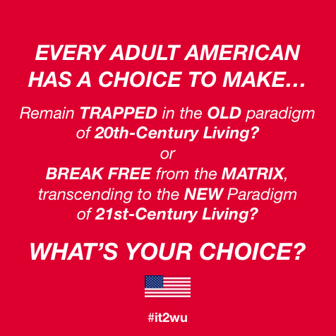 #it2wu  |  Every Adult American Has a Choice to Make