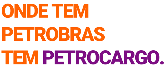 Onde tem Petrobras tem Petrocargo