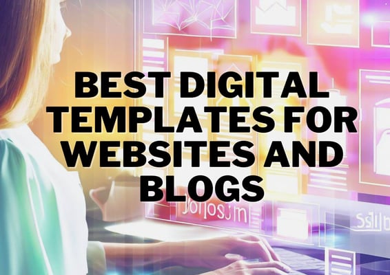 Best digital templates for websites and blogs