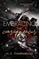 Book Cover: Embracing the Consequences by M.E. Thornwood