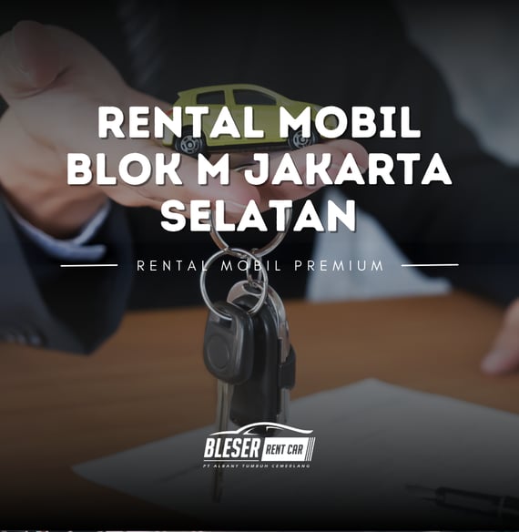 rental mobil blok m jakarta selatan