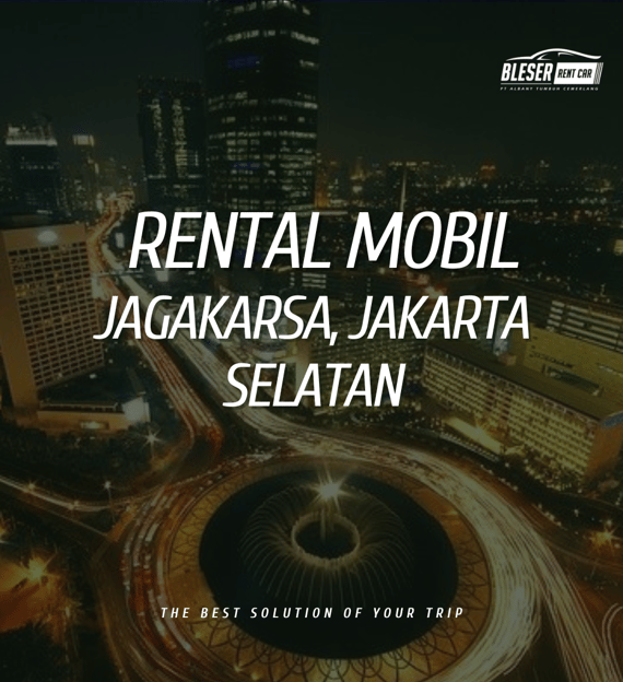 Rental mobil jagakarsa jakarta selatan