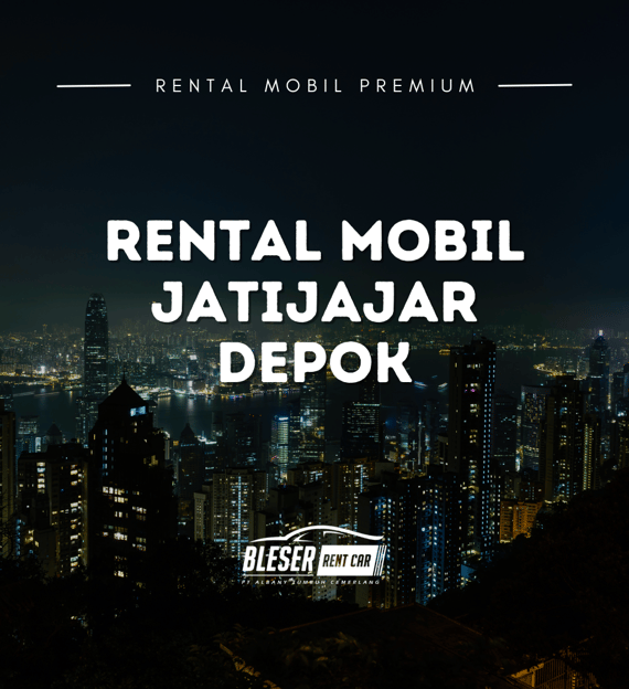 rental mobil jatijajar depok
