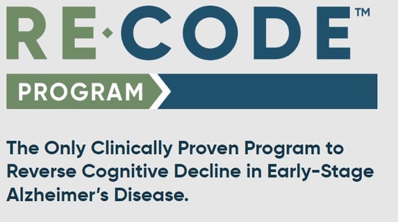 ReCode program. The only clinically proven program to reverse cognitive decline in early-stage Alzhe