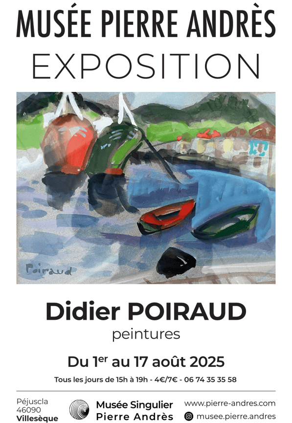 Affiche de l'exposition Didier Poiraud au Musée Pierre Andrès