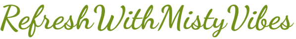 Refresh With Misty Vibes logo