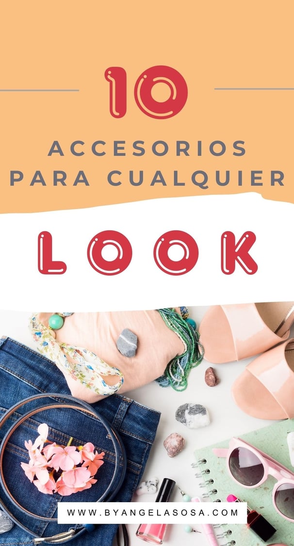10 Accesorios para cualquier look