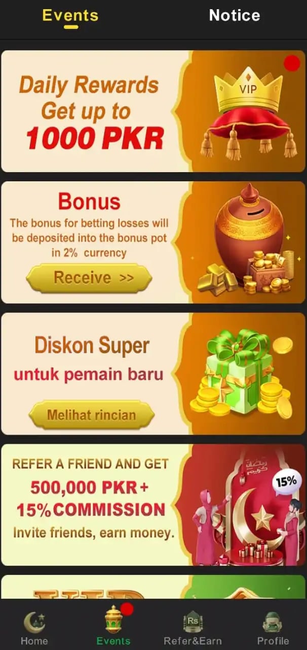 Events : Daily Rewards Get Upto 1000 pkr, Bonus, Diskon Super, Refer a Friend and Get Commision.