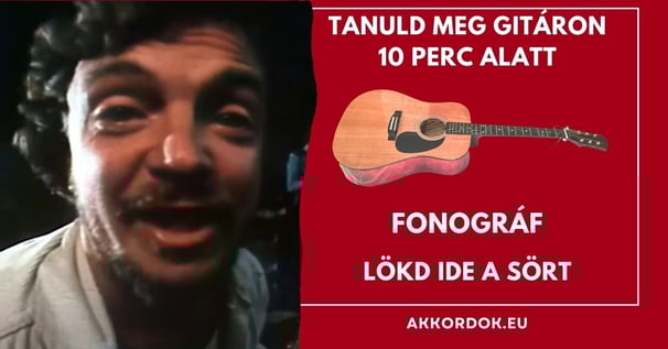 Akkordok Kezdőknek: Fonográf - Lökd Ide a Sört!