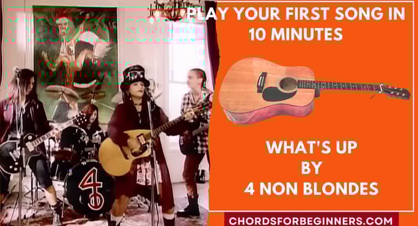 Easy Guitar Chords: "What's Up" by 4 Non Blondes
