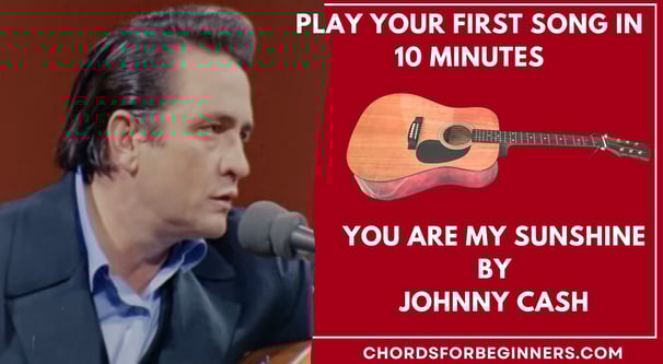 Easy chords for beginners: "You Are My Sunshine" by Johnny Cash