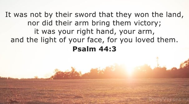 it was your right hand, your arm, and the light of your face, for you loved them.