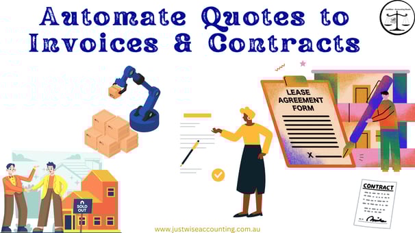 Automate quotes to invoices and contracts with JustWise Accounting. Streamline your workflow efficie