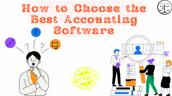 Infographic titled "How to Choose the Best Accounting Software" with illustrations of people and ico