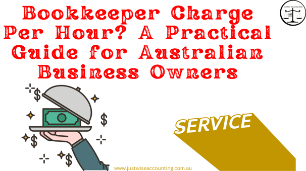 Bookkeeper hourly rates guide for Australian business owners.