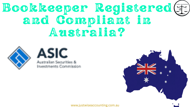 Bookkeeper Registered and Compliant in Australia? ASIC logo and Australian map.