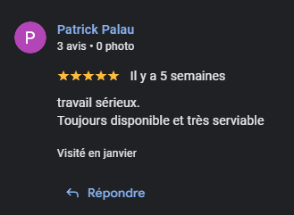 Travail sérieux, toujours disponible et très serviable