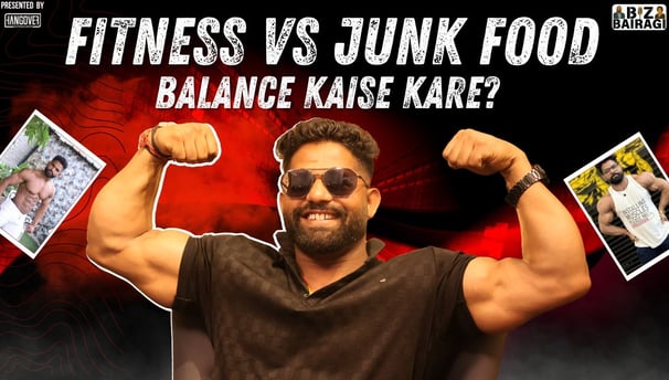 fitness VS junk food #bizbairagi #podcast #motivation #interview