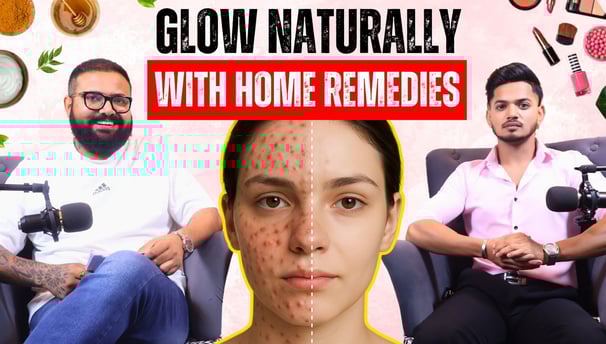 Home Remedies That Actually Work!  Skincare for Indian Skin, Acne, Glowing Face #skincarepodcast