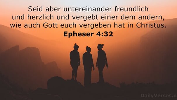 wie auch Gott euch vergeben hat in Jesus Christus