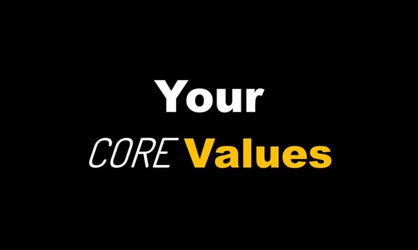 Your Core Values