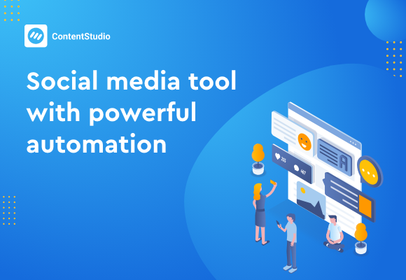 ContentStudio Social Media Tool with Powerful automation