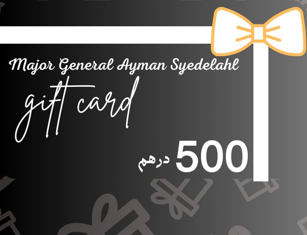 Looking for the perfect gift? This AED500 Gift Card from Major General Ayman Syedelahl, CEO 