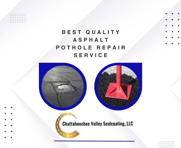 Best Quality Asphalt Pothole Repair Service by Chattahoochee Valley Sealcoating